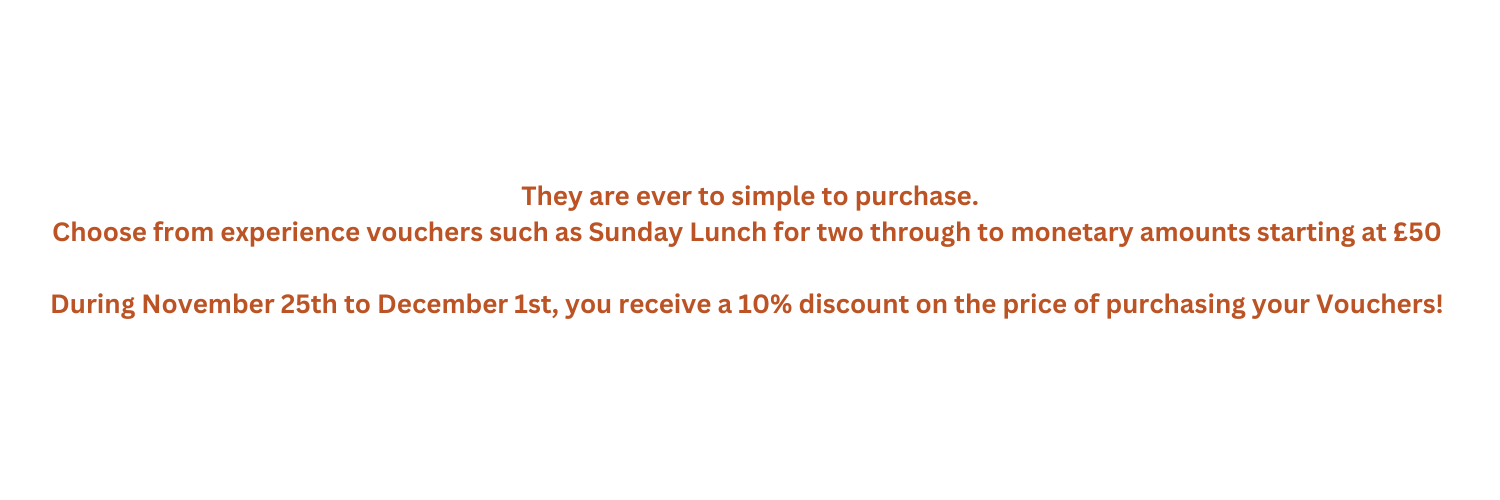 During November 25th to December 1st, you receive a 10% discount on the price of purchasing your vouchers!